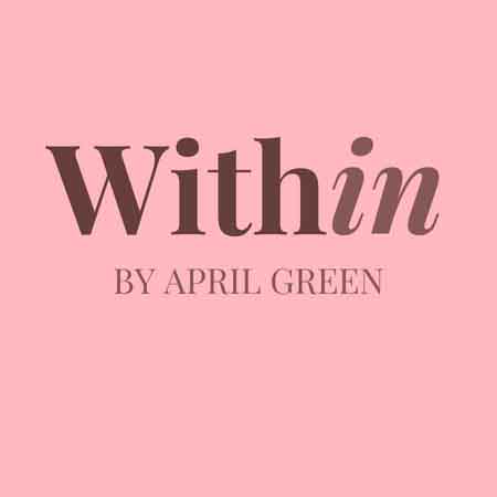 Within from April Green
